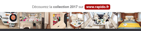 Consulter l'ensemble de la collection 2017 Rapido : www.rapido.fr